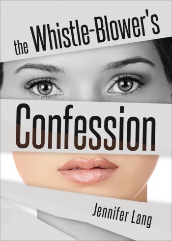 The Whistle-Blower’s Confession