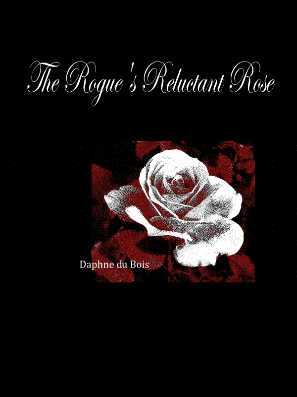 The Rogue's Reluctant Rose