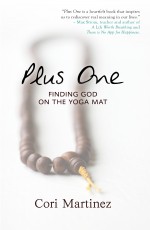 Plus One: Finding God on the Yoga Mat