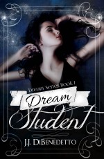 Dream Student (Dreams, book 1)