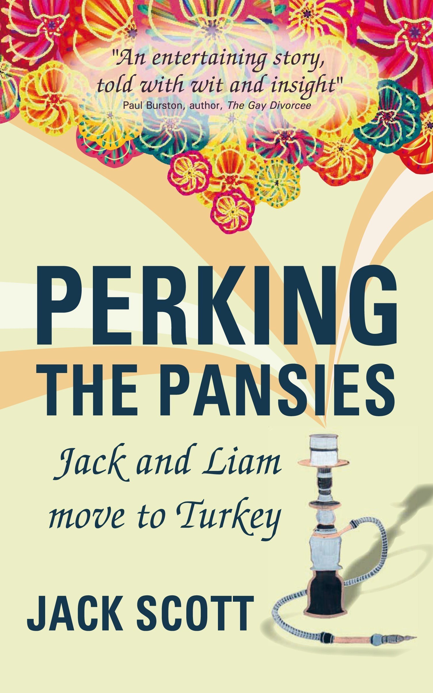 Perking the Pansies, Jack and Liam Move to Turkey