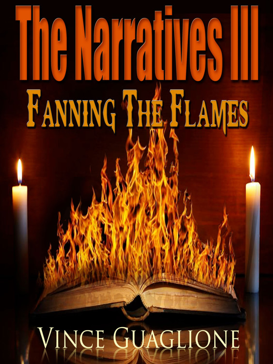 The Narratives III: Fanning the Flames (Volume 3)