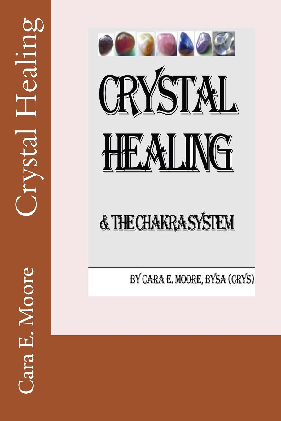 Crystal Healing & the Chakra System