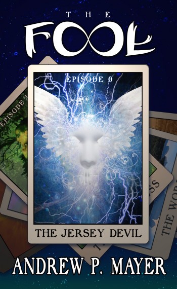 The Fool: Episode 0 - The Jersey Devil