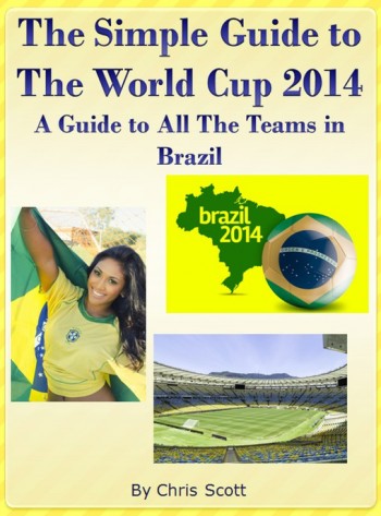 The Simple Guide To The World Cup 2014