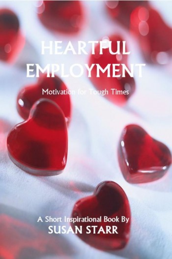 Heartful Employment: Motivation for Tough Times