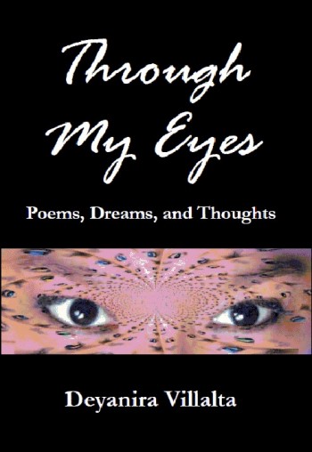 Through My Eyes: Poems, Dreams, & Thoughts