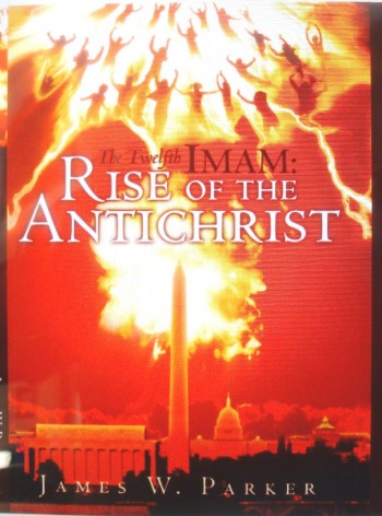 The Twelth Imam: The Rise of the Antichrist