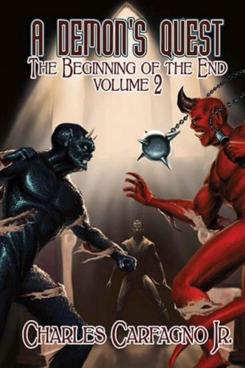 A Demon's Quest The Beginning Of The End Volume 2