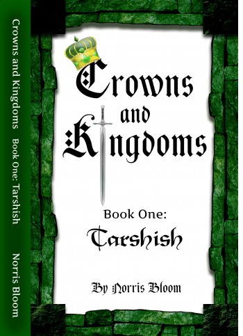 Crowns and Kingdoms Book One: Tarshish
