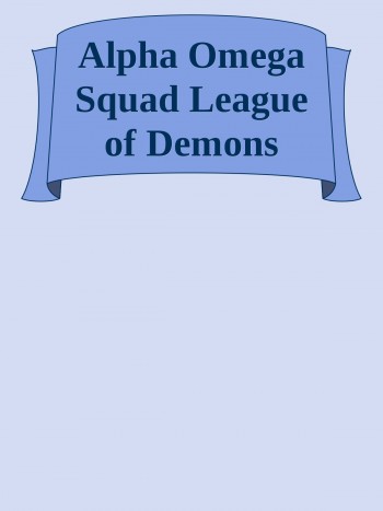 Alpha Omega Squad League of Demons