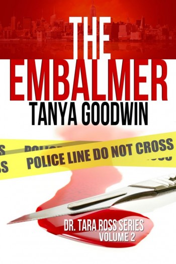 The Embalmer (Dr. Tara Ross seies) (Volume 2)