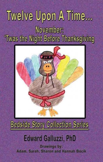Twelve Upon A Time... November: 'Twas the Night Before Thanksgiving, Bedside Story Collection Series