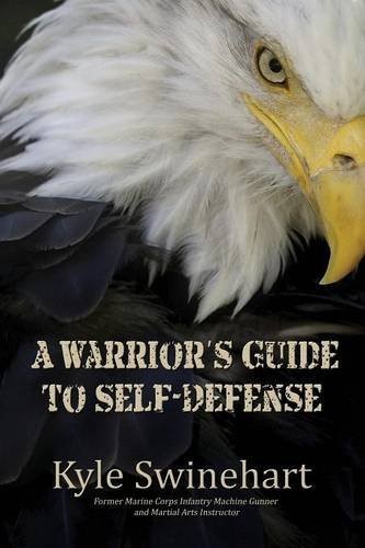A Warrior's Guide to Self-Defense