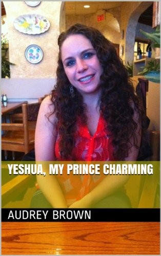 Yeshua, My Prince Charming
