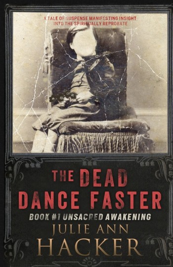 The Dead Dance Faster - Unsacred Awakening