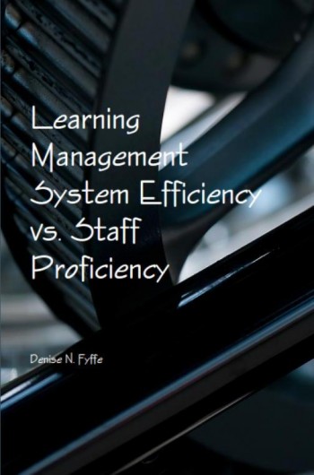 Learning Management System Efficiency versus Staff Proficiency