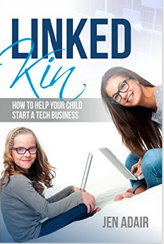 LinkedKin: How to Help Your Child Start a Tech Business