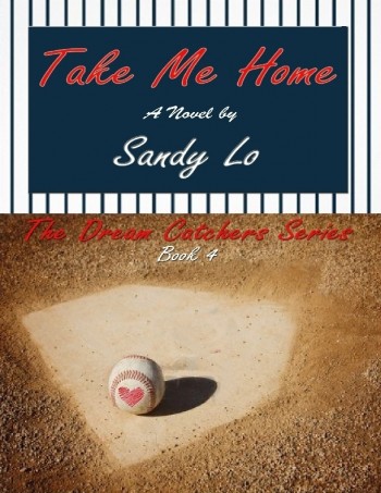 Take Me Home (Dream Catchers Series, #4)