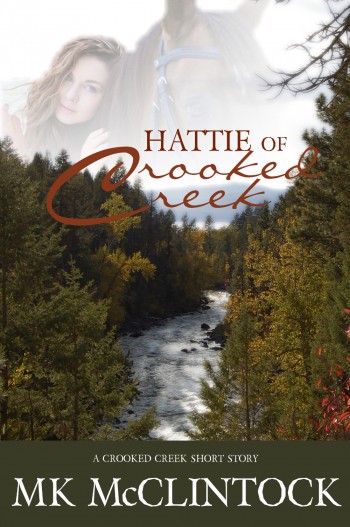Hattie of Crooked Creek (Western Short Story)