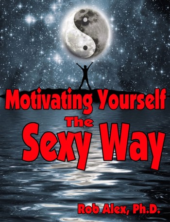 Motivating yourself with Sexual Energy