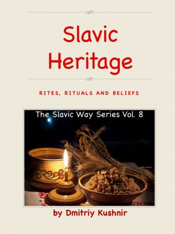 Slavic Heritage - Rites, Rituals & Beliefs