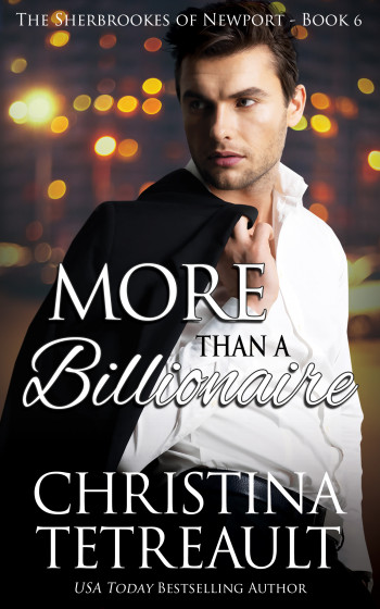 More Than A Billionaire (The Sherbrookes of Newport, #6)