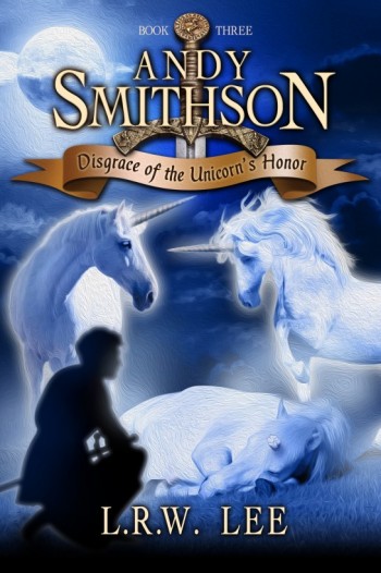 Disgrace of the Unicorn's Honor (Andy Smithson Book Three)