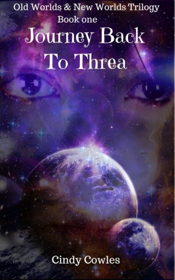 Old Worlds & New Worlds Trilogy book 1 Journey Back To Threa