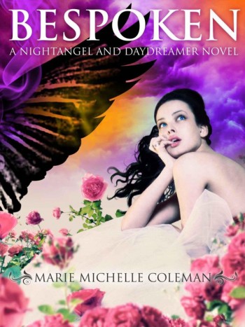 Bespoken: The Nightangel and Daydreamer Series, Book 1