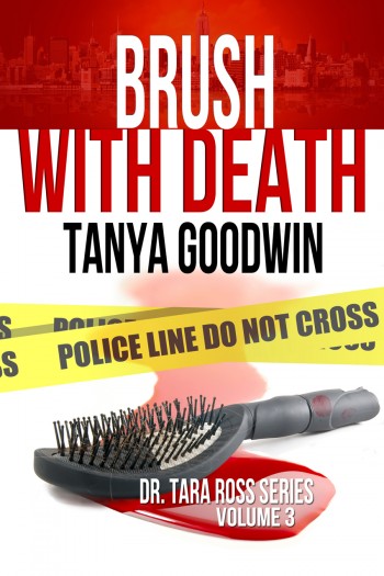 Brush With Death- Dr. Tara  Ross series Vol 3