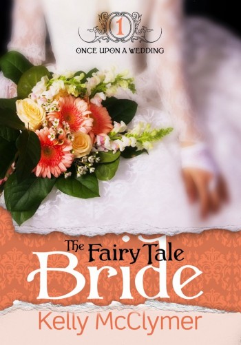 The Fairy Tale Bride: Once Upon a Wedding Book 1