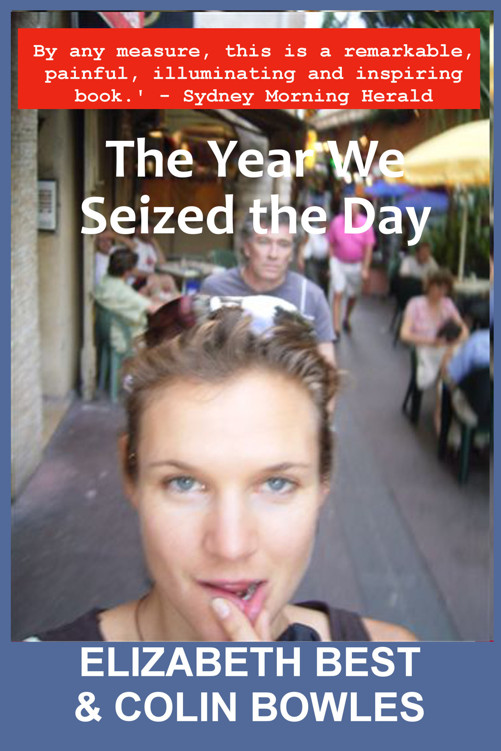 The Year We Seized the Day