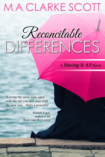 Reconcilable Differences: A Having It All Novel