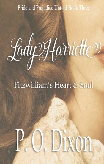Lady Harriette (Pride and Prejudice Untold, #3)