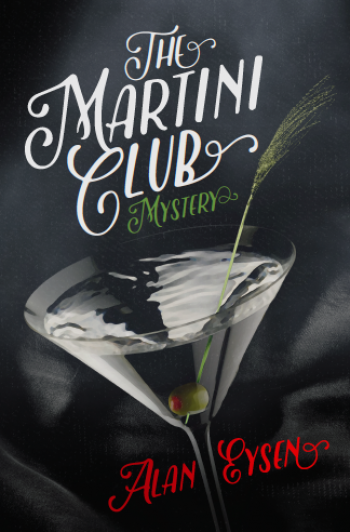 The Martini Club Mystery (Book 1)