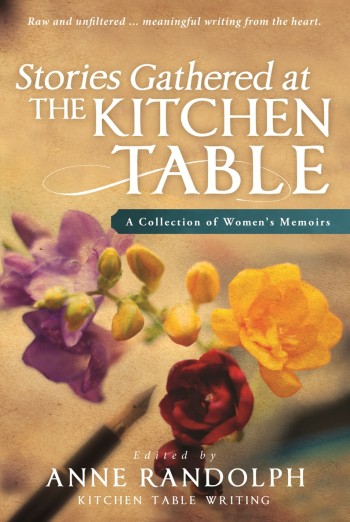 Stories Gathered at the Kitchen Table