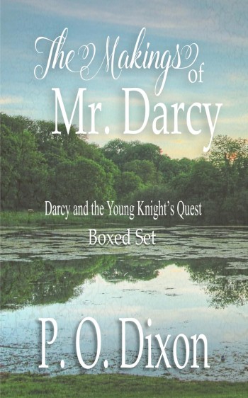 The Makings of Mr. Darcy (Darcy and the Young Knight's Quest)
