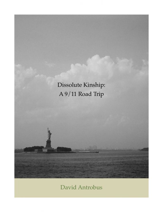 Dissolute Kinship: A 9/11 Road Trip