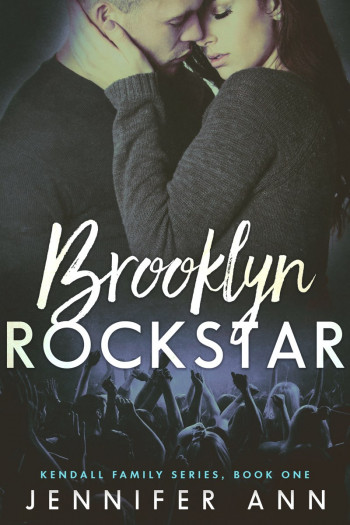 Brooklyn Rockstar: Book One in the Kendall Family Series