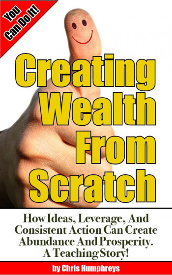 Creating Wealth From Scratch