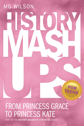 History Mashups for Teens: From Princess Grace to Princess Kate