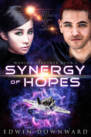 Synergy Of Hopes (Worlds Together, #1)