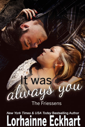 It Was Always You: The Friessens