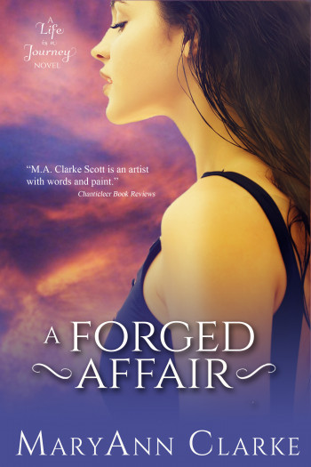 A Forged Affair: Life is a Journey Book 2