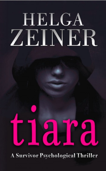 Tiara: A Survivor Psychological Thriller