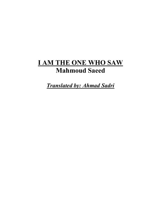 I AM THE ONE WHO SAW