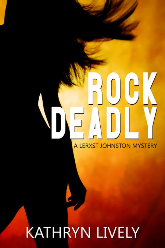 Rock Deadly, a Mystery (Book One of the Rock and Roll Mysteries)