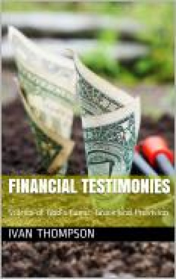 Financial Testimonies Stories of God's Favor, Grace and Provision