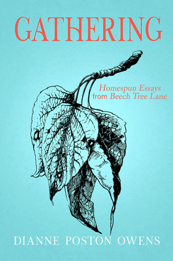 Gathering: Homespun Essays from Beech Tree Lane